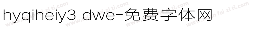 hyqiheiy3 dwe字体转换